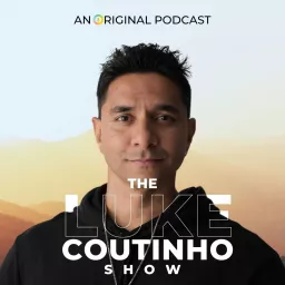 The Luke Coutinho Show - Reimagine Your Lifestyle Podcast artwork