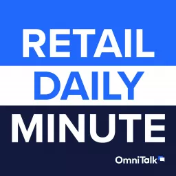 Retail Daily Minute Podcast artwork