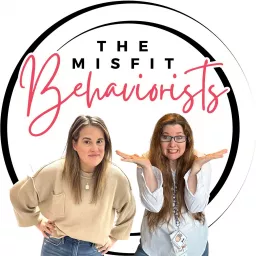 The Misfit Behaviorists - Practical Strategies for Special Education and ABA Professionals Podcast artwork