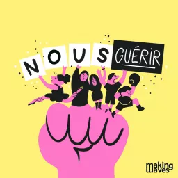 NOUS GUÉRIR Podcast artwork