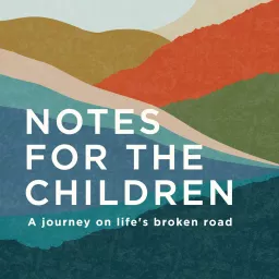 Notes for the Children Podcast artwork