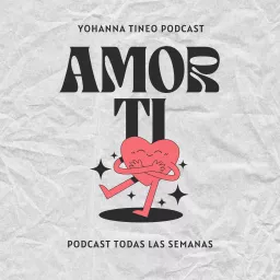 Amor ti Podcast artwork