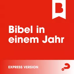 Bibel in einem Jahr Express Podcast artwork