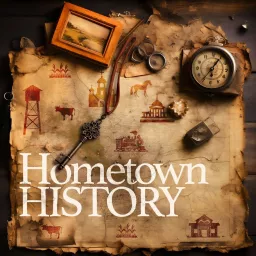 Hometown History Podcast artwork