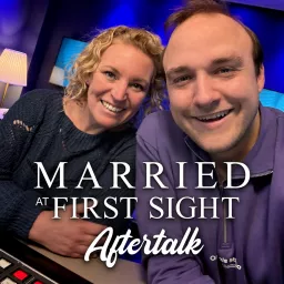Married At First Sight Aftertalk (MAFS NL) Podcast artwork