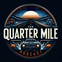 The Quarter Mile Podcast artwork