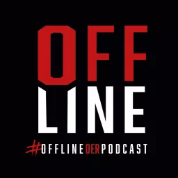 OFFLINE - der Podcast artwork