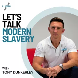 Let's Talk Modern Slavery Podcast artwork