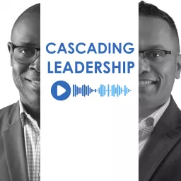 Cascading Leadership - The Show Podcast artwork