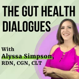 The Gut Health Dialogues Podcast artwork