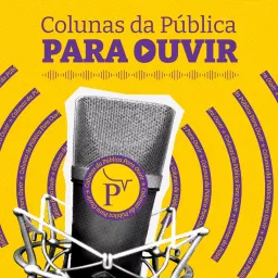 Colunas da Pública Para Ouvir Podcast artwork