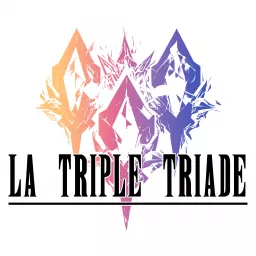 La Triple Triade Podcast artwork