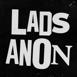 Lads Anonymous Podcast artwork
