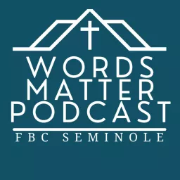 Words Matter Podcast artwork
