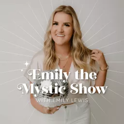 Emily the Mystic Show Podcast artwork