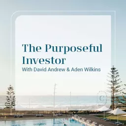 The Purposeful Investor Podcast artwork