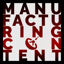 Manufacturing Content