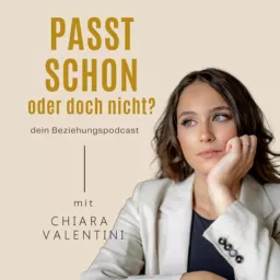 Passt schon - oder doch nicht? Der Podcast für deine Beziehung