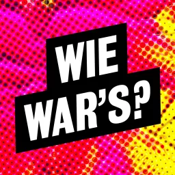 Wie war's? Podcast artwork