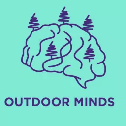 OUTDOOR MINDS Podcast artwork
