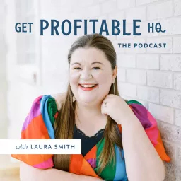 Get Profitable HQ: Business Growth Strategies for Online Entrepreneurs Podcast artwork