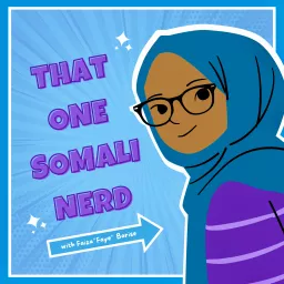 That One Somali Nerd Podcast artwork