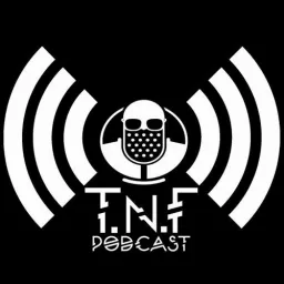 TnF Podcast