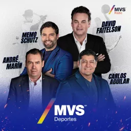 MVS Deportes - David Faitelson, André Marín, Memo Schutz y Carlos Aguilar Podcast artwork