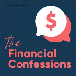 The Financial Confessions Podcast artwork