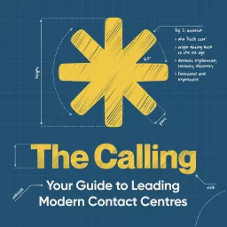 The Calling (formerly The Agile Contact Centre Podcast) artwork