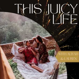 This Juicy Life Podcast artwork