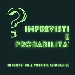 Imprevisti e Probabilità Podcast artwork