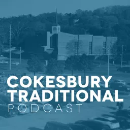 Cokesbury TV Traditional Podcast artwork