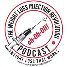 The Weight Loss Injection Revolution Podcast artwork