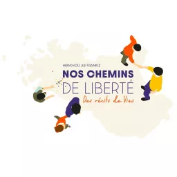 Nos Chemins de Liberté Podcast artwork