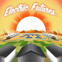 Electric Futures Podcast artwork
