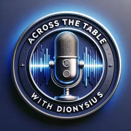 Across The Table with Dionysius Podcast artwork