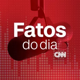 FATOS DO DIA CNN Podcast artwork