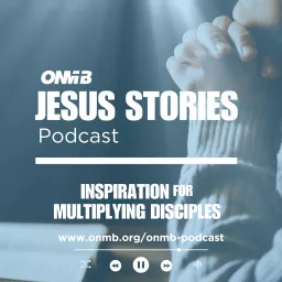 Jesus Stories: Inspiration for Multiplying Disciples