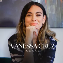 Vanessa Cruz Podcast Podcast Addict