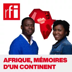 Afrique, mémoires d'un continent Podcast artwork