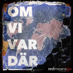 Om vi var där Podcast artwork