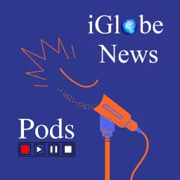 iGlobenews Pods