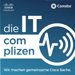 Comstor - Die IT Complizen Podcast artwork