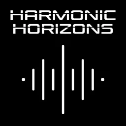 Harmonic Horizons Podcast artwork
