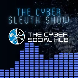 The Cyber Sleuth Show Podcast artwork