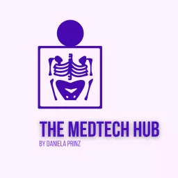 The MedTech Hub Podcast artwork