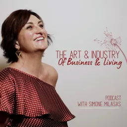 The Art & Industry of Business & Living Podcast artwork