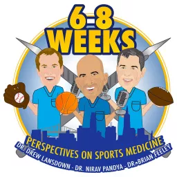 6-8 Weeks: Perspectives on Sports Medicine Podcast artwork