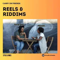 Reels & Riddims Podcast artwork